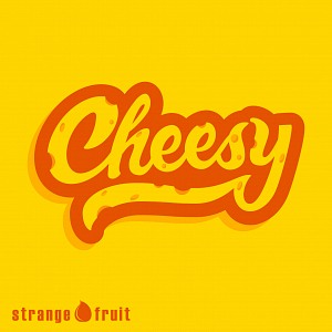 Cheesy