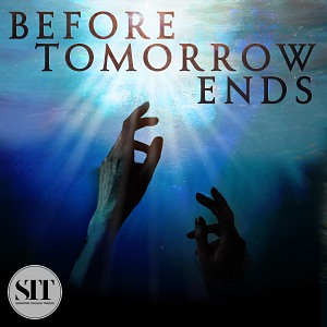 BEFORE TOMORROW ENDS