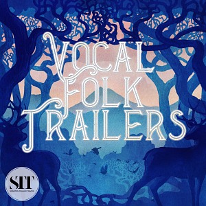 VOCAL FOLK TRAILERS