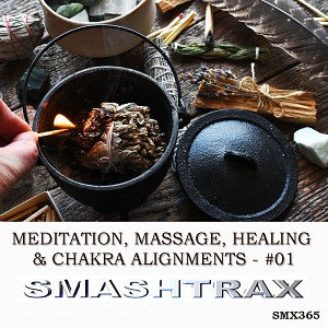 MEDITATION, MASSAGE, HEALING AND CHAKRA ALIGNMENTS - #01