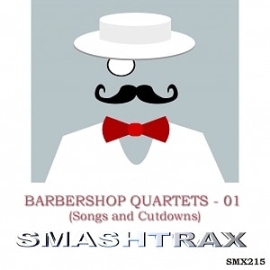 Barbershop Quartets Vol. 01 (Songs and Cutdowns)