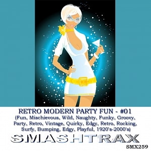 RETRO MODERN PARTY FUN - #01 (Fun, Mischievous, Wild, Naughty, Funky, Groovy, Party, Retro, Vintage, Quirky, Edgy, Retro, Rocking, Surfy, Bumping, Edg