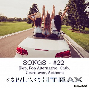 SONGS - #22 (Pop, Pop Alternative, Club, Cross-over, Anthem)