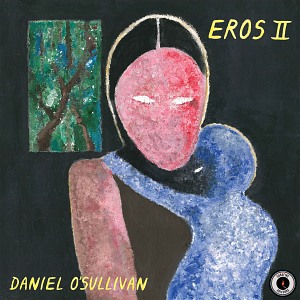 EROS PART 2 - DANIEL O’ SULLIVAN