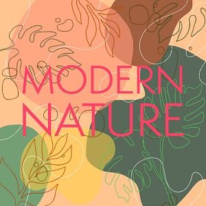 MODERN NATURE