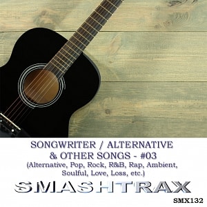 Singer-Songwriter/Alternative Vol. 3 (Alternative, Pop, Rock, R&B, Rap, Ambient, Soulful, Love, Loss, Etc.)