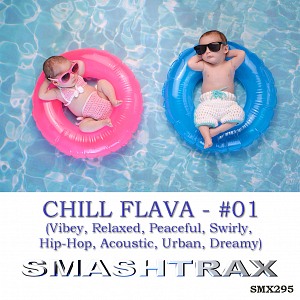 CHILL FLAVA - #01 (Vibey, Relaxed, Peaceful, Swirly, Hip-Hop, Acoustic, Urban, Dreamy)