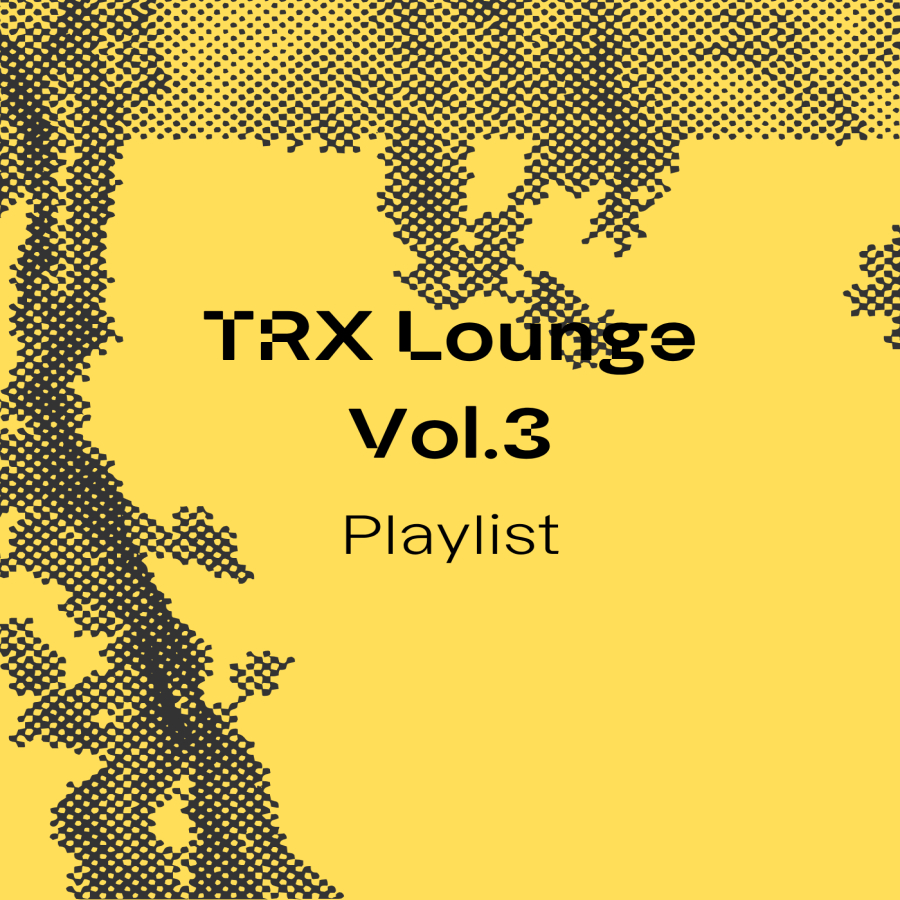 TRX Lounge Vol.3