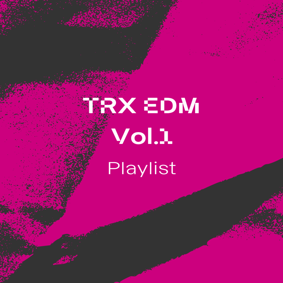TRX EDM Vol.1