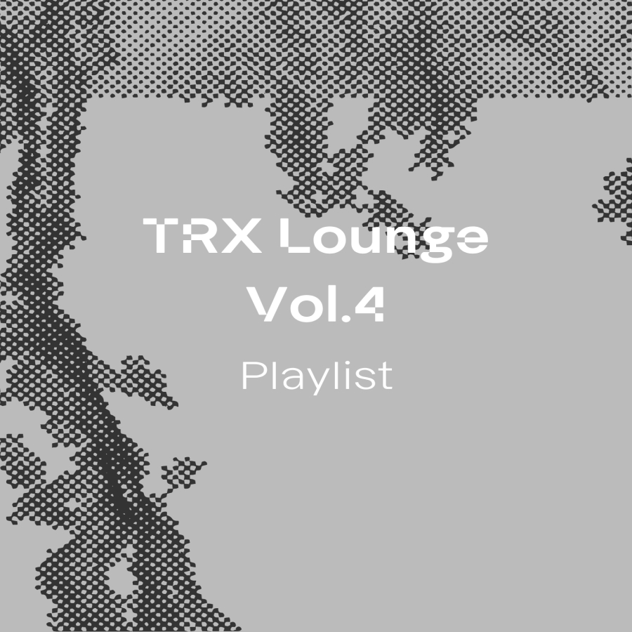 TRX Lounge Vol.4