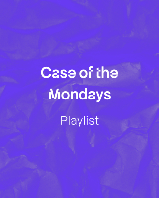 Case of the Mondays