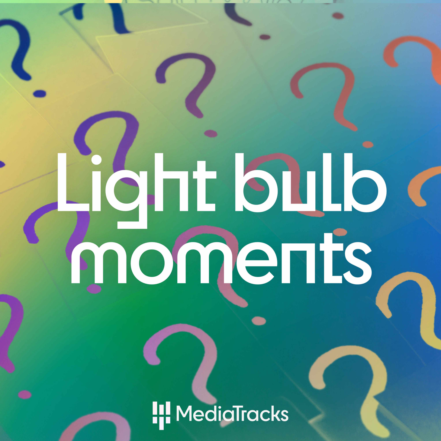 Light Bulb Moments